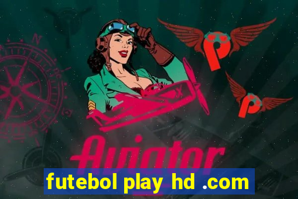 futebol play hd .com