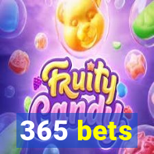 365 bets