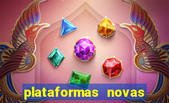 plataformas novas da bet