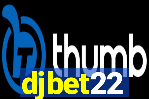 djbet22