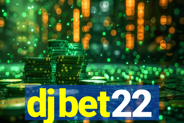 djbet22