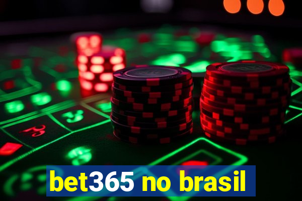 bet365 no brasil