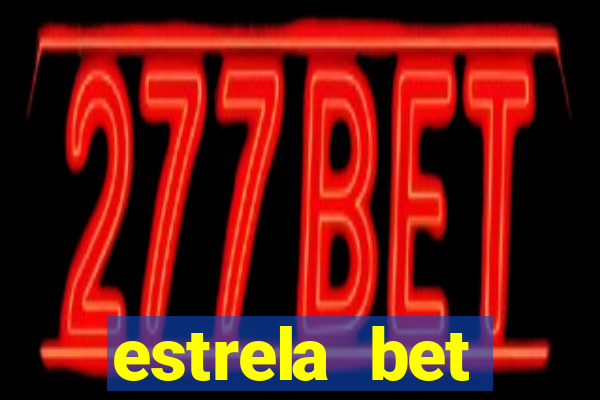 estrela bet horarios pagantes