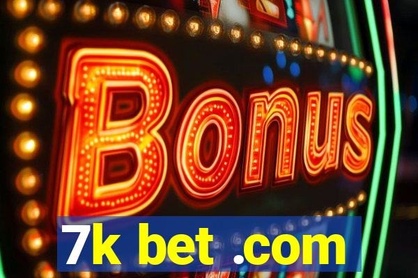 7k bet .com