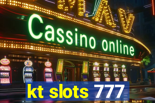 kt slots 777