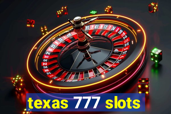 texas 777 slots