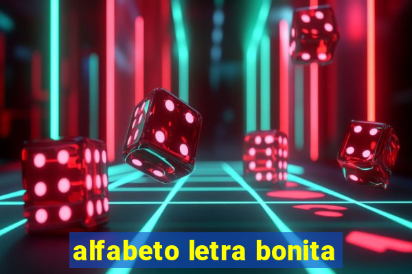 alfabeto letra bonita