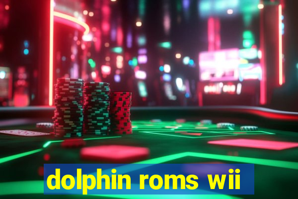 dolphin roms wii