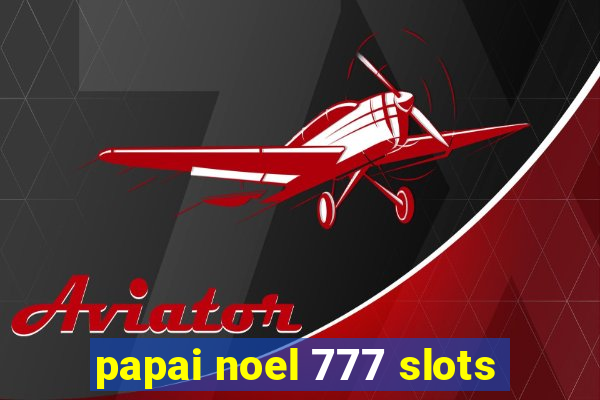 papai noel 777 slots