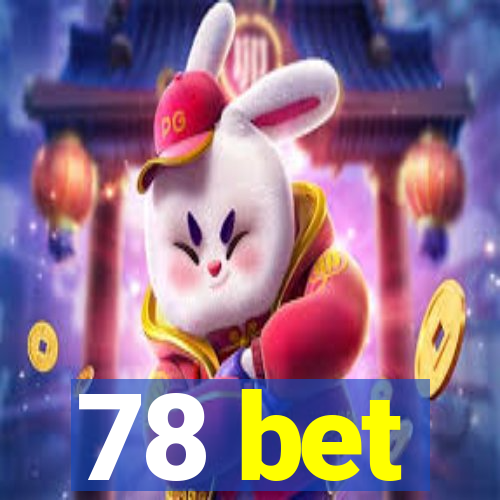 78 bet