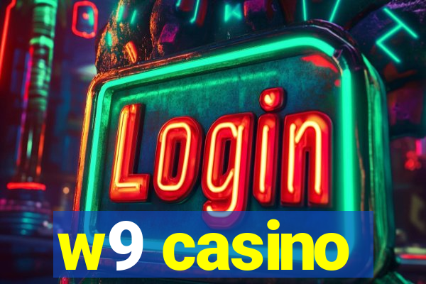 w9 casino