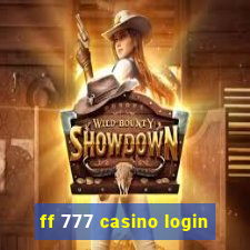 ff 777 casino login