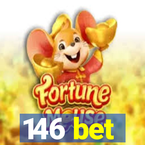 146 bet