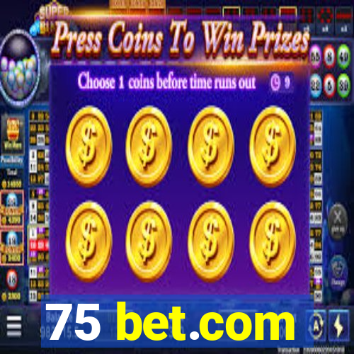 75 bet.com