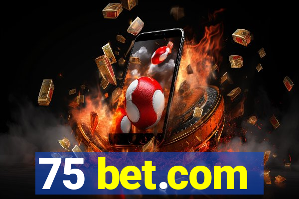 75 bet.com