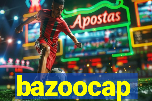 bazoocap