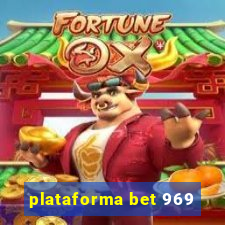 plataforma bet 969