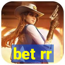 bet rr