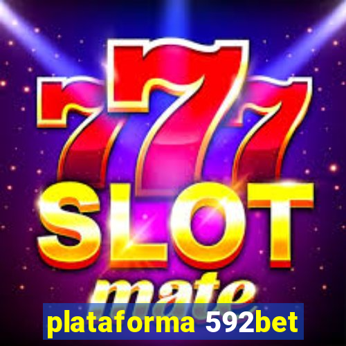 plataforma 592bet