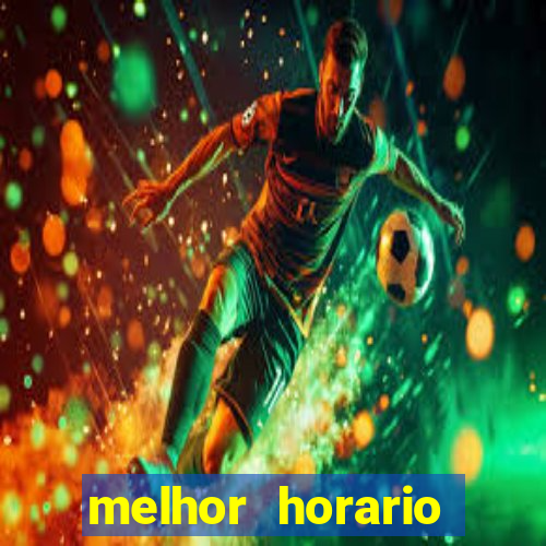 melhor horario jogar aviator