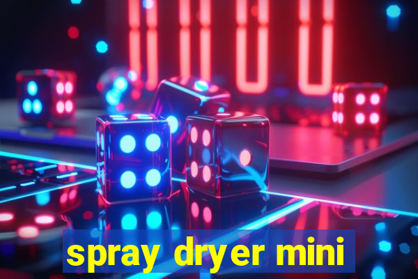 spray dryer mini