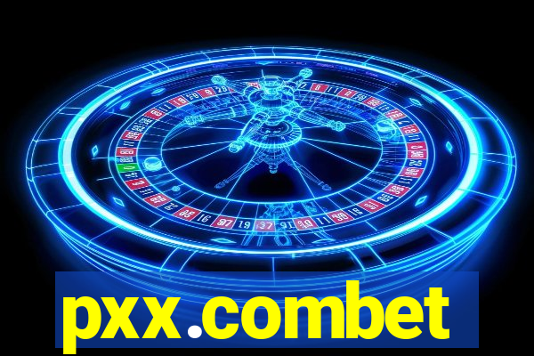 pxx.combet