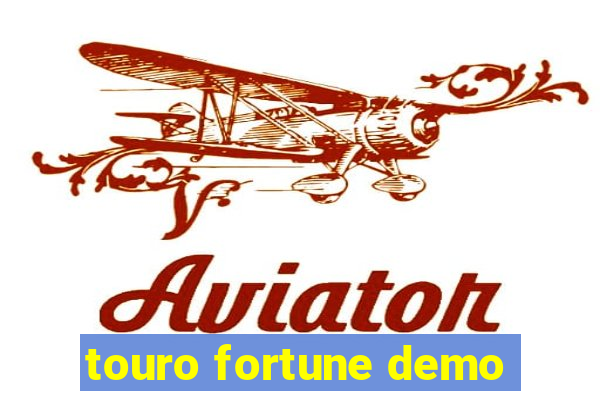 touro fortune demo