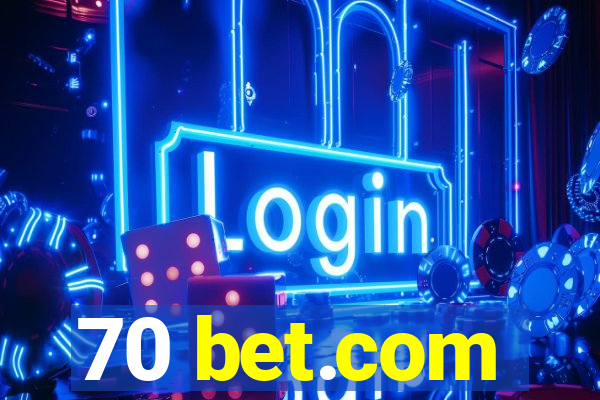 70 bet.com