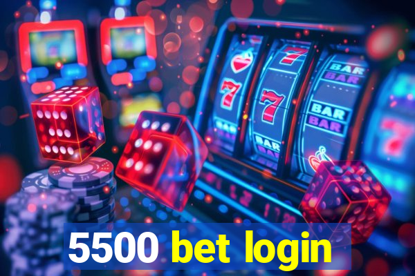 5500 bet login