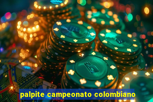 palpite campeonato colombiano