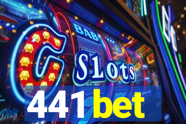 441 bet