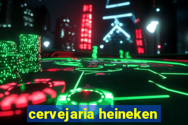 cervejaria heineken