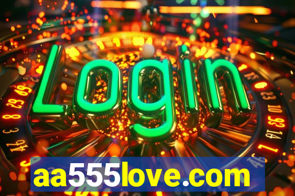 aa555love.com