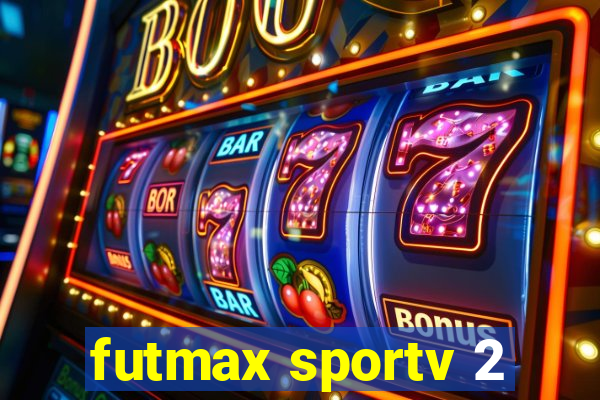 futmax sportv 2