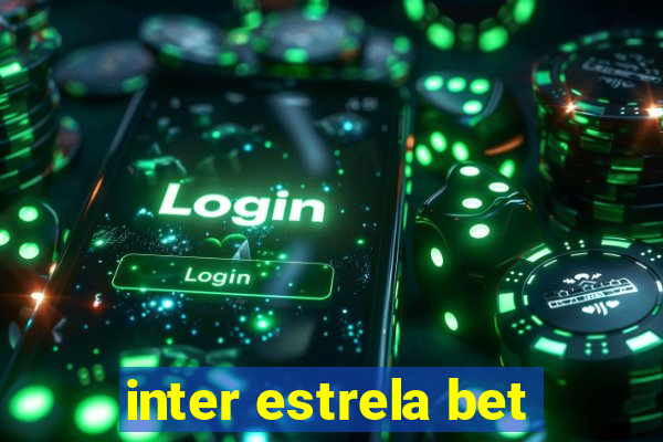 inter estrela bet