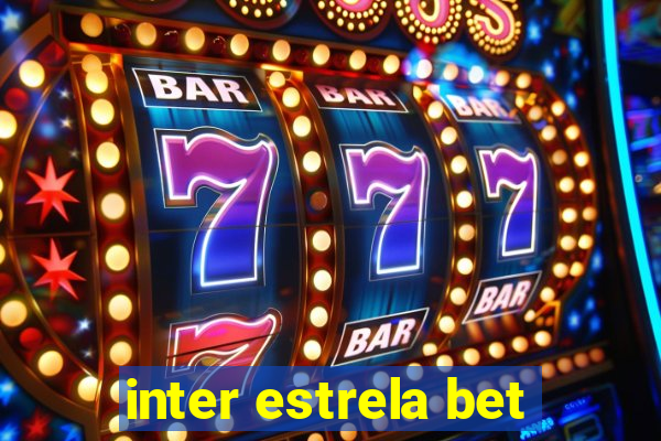 inter estrela bet