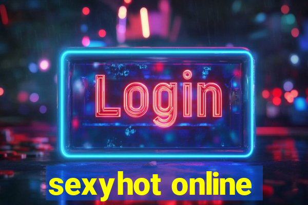 sexyhot online