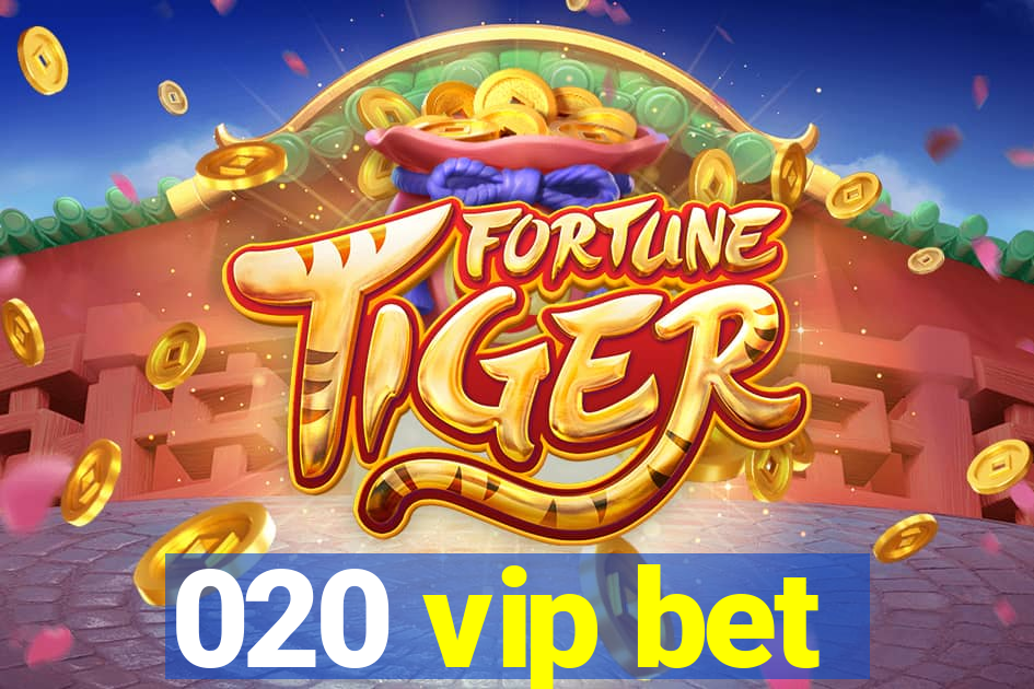 020 vip bet