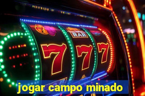 jogar campo minado