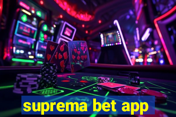 suprema bet app