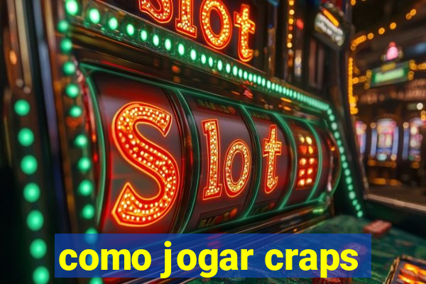 como jogar craps