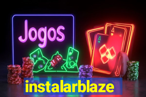 instalarblaze