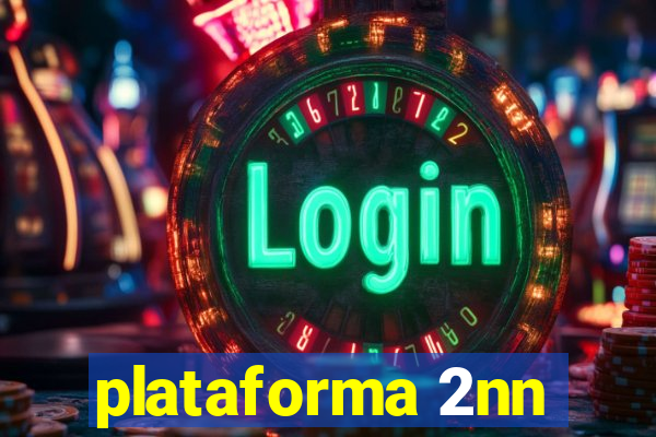 plataforma 2nn