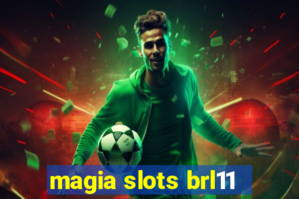 magia slots brl11