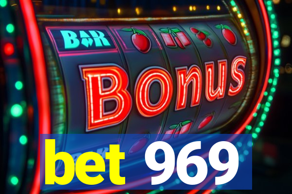 bet 969