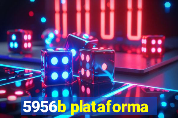 5956b plataforma