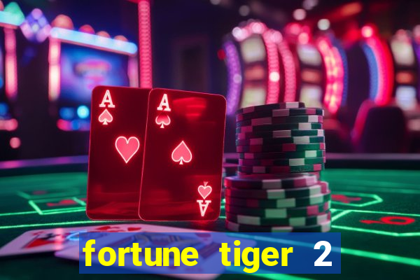 fortune tiger 2 demo revenge