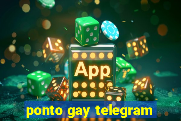 ponto gay telegram