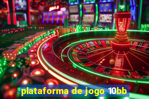 plataforma de jogo 10bb