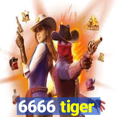 6666 tiger